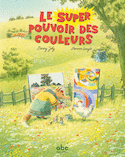 Super pouvoir des couleurs (Le)